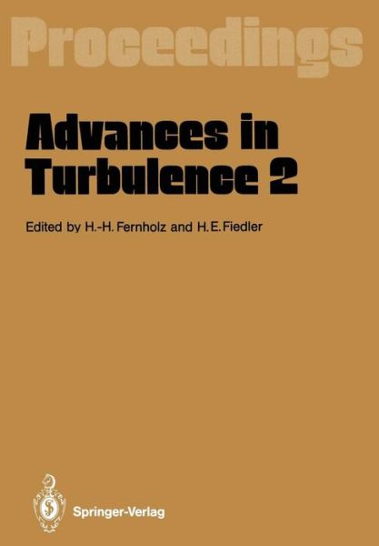 Cover for Hans-hermann Fernholz · Advances in Turbulence 2: Proceedings of the Second European Turbulence Conference Berlin, August 30 - September 2, 1988 (Paperback Book) [Softcover reprint of the original 1st ed. 1989 edition] (2011)