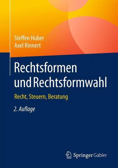 Cover for Huber · Rechtsformen und Rechtsformwahl (Bog) [2nd 2., Vollst. Uberarb. Aufl. 2019 edition] (2019)