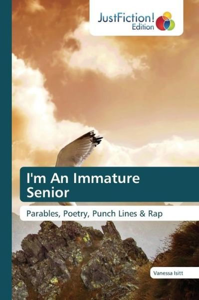 Cover for Isitt Vanessa · I'm an Immature Senior (Paperback Book) (2015)