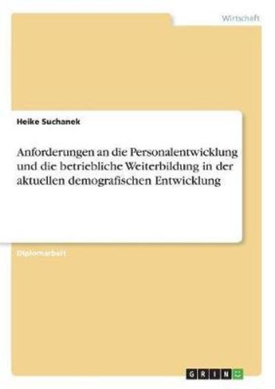 Anforderungen an die Personale - Suchanek - Books -  - 9783668368248 - 