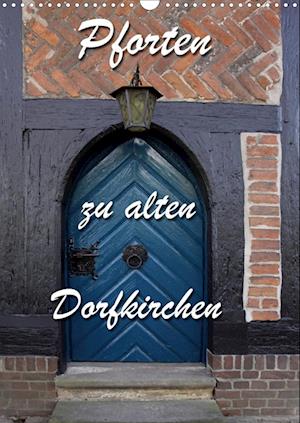 Pforten zu alten Dorfkirchen (Wand - Berg - Bücher -  - 9783670420248 - 