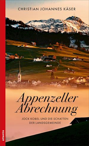 Christian Johannes Käser · Appenzeller Abrechnung (Bok) (2024)