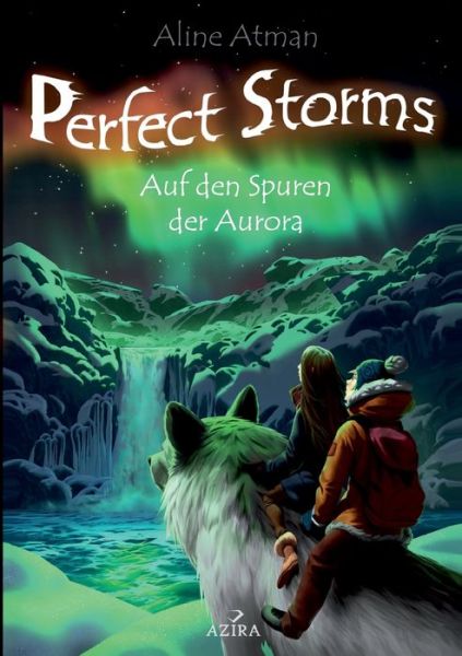 Cover for Aline Atman · Perfect Storms (Paperback Book) (2021)