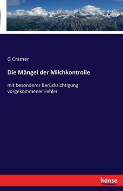 Cover for Cramer · Die Mängel der Milchkontrolle (Book) (2016)