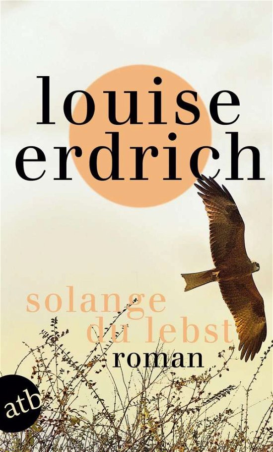 Cover for Louise Erdrich · Aufbau TB.3524 Erdrich.Solange du lebst (Bok)