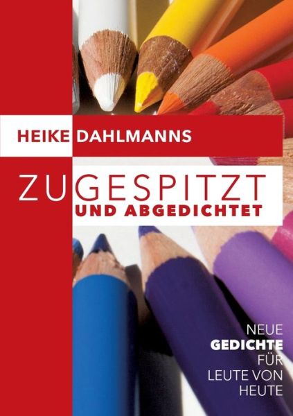 Cover for Dahlmanns · Zugespitzt und abGEDICHTEt (Book) (2018)