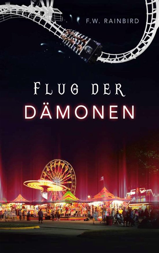 Cover for Rainbird · Flug Der Dämonen (Buch)