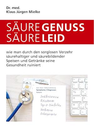 Cover for Klaus Jürgen Mielke · Säuregenuss - Säureleid (Paperback Book) (2021)