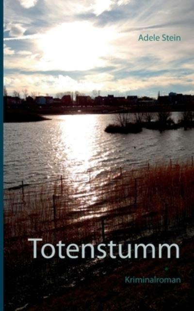 Cover for Adele Stein · Totenstumm (Paperback Book) (2021)