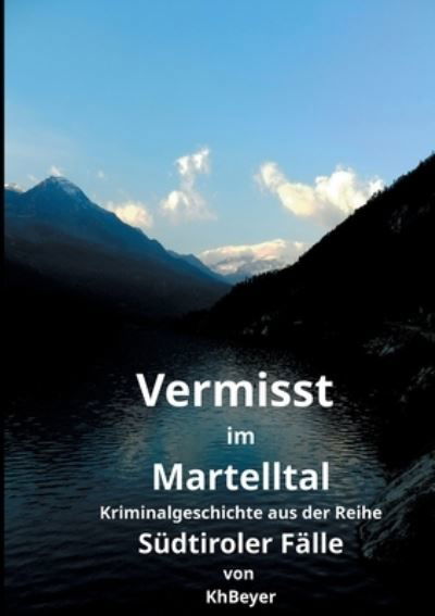 Cover for Kh Beyer · Vermisst im Martelltal (Taschenbuch) (2021)