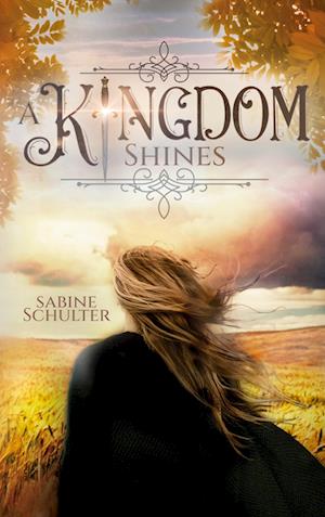 Cover for Sabine Schulter · A Kingdom Shines (Kampf um Mederia 3) (Paperback Book) (2022)