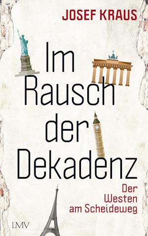 Josef Kraus · Im Rausch der Dekadenz (Book) (2024)