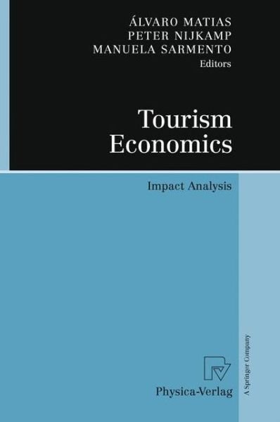 Cover for Lvaro Matias · Tourism Economics: Impact Analysis (Hardcover Book) [2011 edition] (2011)
