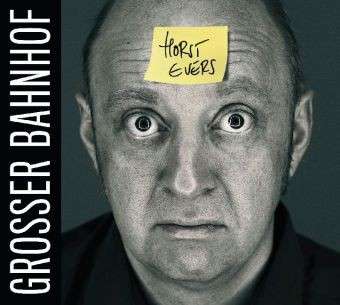 Cover for Horst Evers · Grosser Bahnhof (CD) (2011)