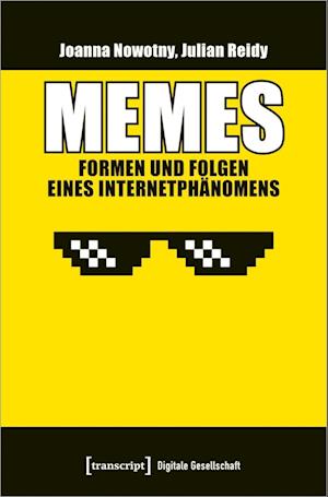 Cover for Joanna Nowotny · Memes - Formen und Folgen eines Internetphänomens (Paperback Book) (2022)