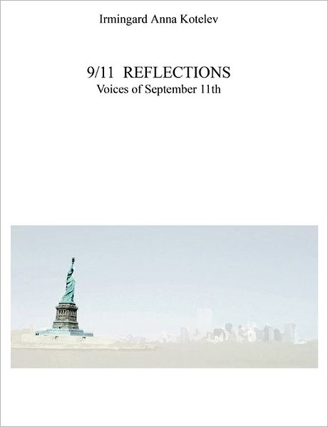 Irmingard Anna Kotelev · 9/11 Reflections (Paperback Book) (2011)