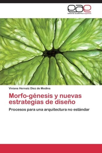 Cover for Hernaiz Diez De Medina Viviana · Morfo-genesis Y Nuevas Estrategias De Diseno (Paperback Book) (2011)