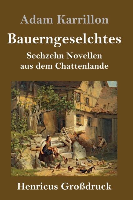 Cover for Adam Karrillon · Bauerngeselchtes (Grossdruck) (Hardcover Book) (2019)