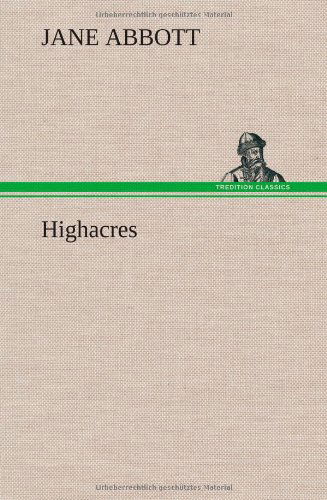 Cover for Jane Abbott · Highacres (Hardcover bog) (2012)