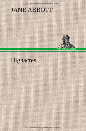 Cover for Jane Abbott · Highacres (Inbunden Bok) (2012)