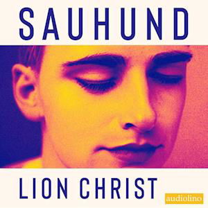 Cover for Lion Christ · Sauhund (Audiobook (CD)) (2023)
