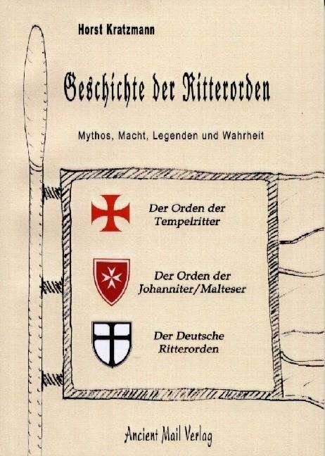 Cover for Kratzmann · Die Geschichte der Ritterorde (Bog)