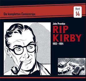 Cover for John Prentice · Rip Kirby: Die kompletten Comicstrips / Band 14 1963 - 1964 (Book) (2023)