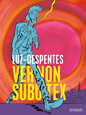 Cover for Virginie Despentes · Vernon Subutex (Book) (2022)