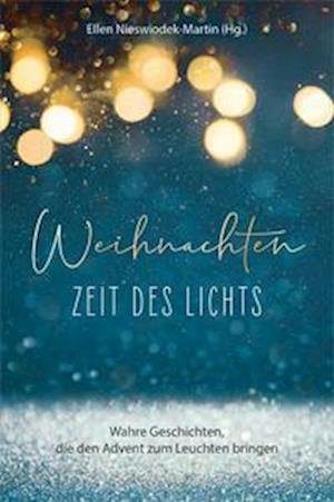 Cover for Ellen Nieswiodek-Martin · Weihnachten - Zeit des Lichts (Book) (2022)