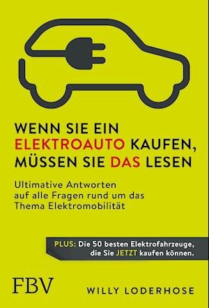 Cover for Willy Loderhose · Wenn Sie ein Elektroauto kaufen, müssen Sie das lesen (Paperback Book) (2021)