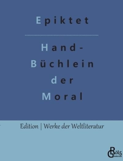 Cover for Epiktet · Handbüchlein der Moral (Pocketbok) (2022)