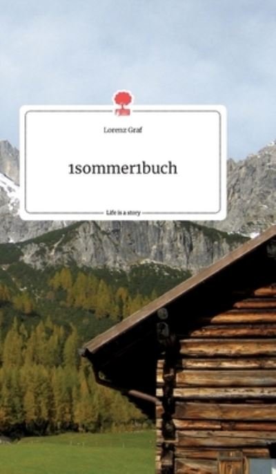 Cover for Graf · 1sommer1buch. Life is a Story - st (Book) (2020)