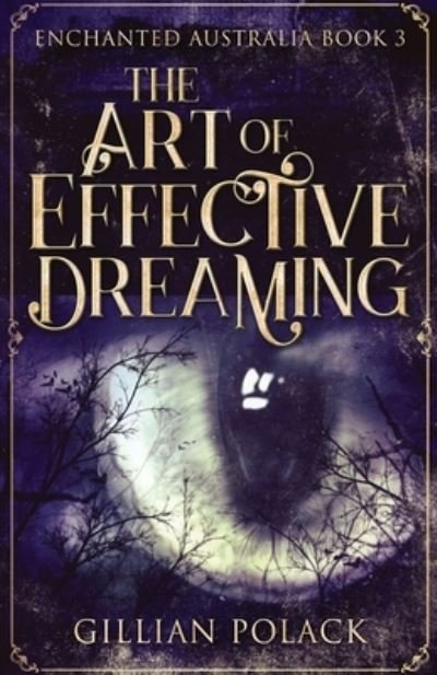 Cover for Gillian Polack · The Art Of Effective Dreaming (Paperback Book) (2021)