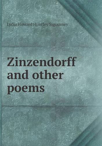 Cover for L. H. Sigourney · Zinzendorff and Other Poems (Paperback Book) (2013)