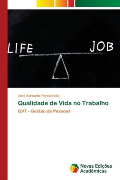 Cover for Parcianello · Qualidade de Vida no Trabal (Bog) (2017)