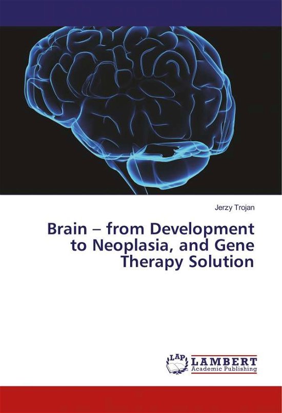 Cover for Trojan · Brain - from Development to Neop (Book)