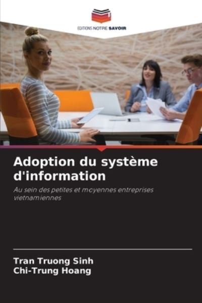 Cover for Tran Truong Sinh · Adoption du systeme d'information (Taschenbuch) (2021)