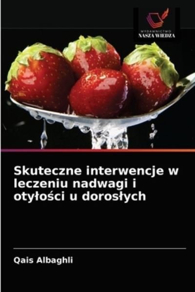 Cover for Qais Albaghli · Skuteczne interwencje w leczeniu nadwagi i oty?o?ci u doros?ych (Taschenbuch) (2021)