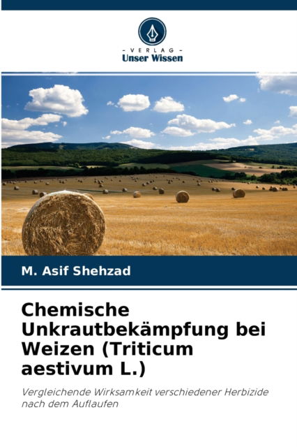 Cover for M Asif Shehzad · Chemische Unkrautbekampfung bei Weizen (Triticum aestivum L.) (Paperback Book) (2021)