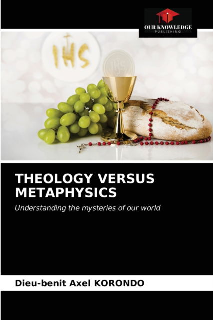 Cover for Dieu-Benit Axel Korondo · Theology Versus Metaphysics (Taschenbuch) (2021)