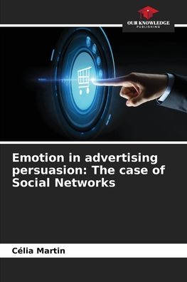 Cover for Celia Martin · Emotion in advertising persuasion (Paperback Book) (2021)