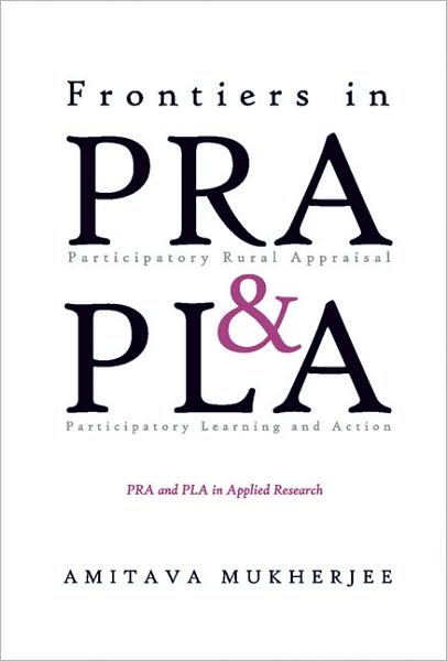 Cover for Amitava Mukherjee · Frontiers in PRA and PLA: PRA and PLA in Applied Research (Hardcover Book) (2014)