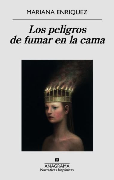 Cover for Mariana Enriquez · Los peligros de fumar en la cama (MERCH) (2018)