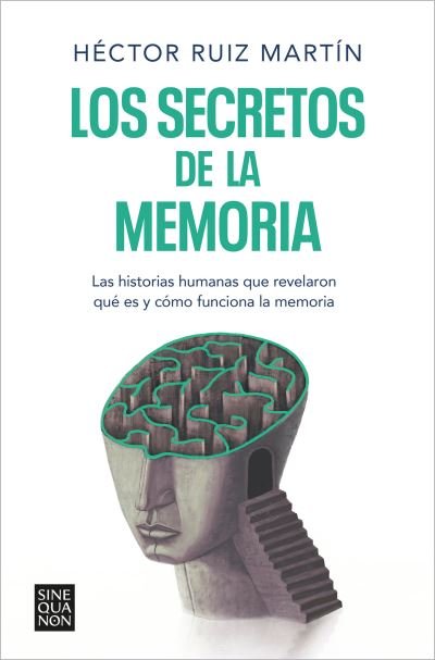 Cover for Héctor Ruiz Martín · Los secretos de la memoria (Bok) (2023)