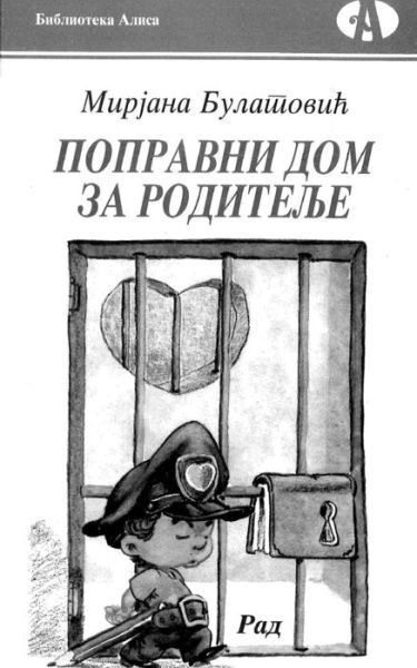 Cover for Mirjana Bulatovic · Popravni Dom Za Roditelje (Taschenbuch) (2015)