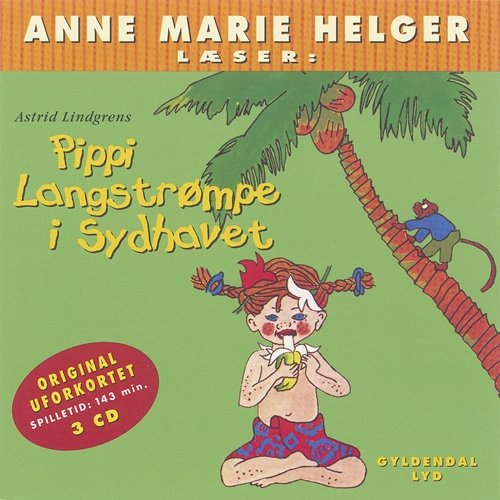 Cover for Astrid Lindgren · Anne Marie Helger læser Pippi Langstrømpe i sydhavet CD (CD) [1. utgave] (2006)