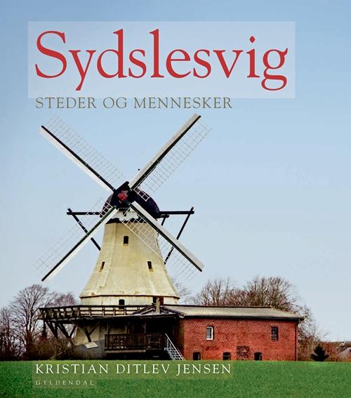 Cover for Kristian Ditlev Jensen · Sydslesvig (Bound Book) [1st edition] (2016)