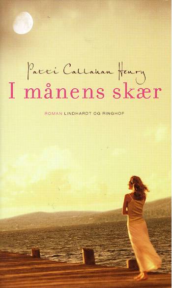 Cover for Patti Callahan Henry · I månens skær (Bound Book) [1. wydanie] (2008)