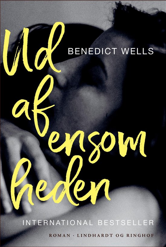 Cover for Benedict Wells · Ud af ensomheden (Heftet bok) [1. utgave] (2018)