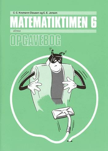Cover for C. C. Kromann Clausen · Matematiktimen 6, Opgavebog (Sewn Spine Book) [2th edição] (1999)